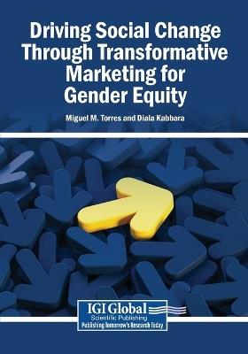 Driving Social Change Through Transformative Marketing for Gender Equity - cover