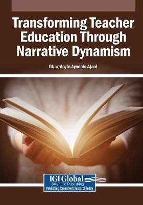 Transforming Teacher Education Through Narrative Dynamism - cover