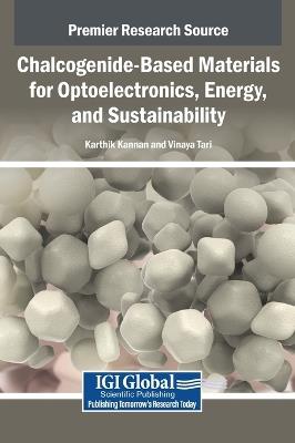 Chalcogenide-Based Materials for Optoelectronics, Energy, and Sustainability - cover