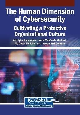 The Human Dimension of Cybersecurity: Cultivating a Protective Organizational Culture - cover