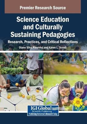 Science Education and Culturally Sustaining Pedagogies: Research, Practices, and Critical Reflections - cover