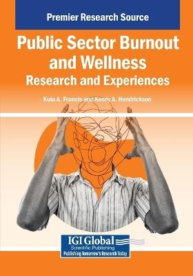 Public Sector Burnout and Wellness: Research and Experiences - cover