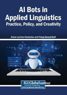 AI Bots in Applied Linguistics: Practice, Policy, and Creativity - cover