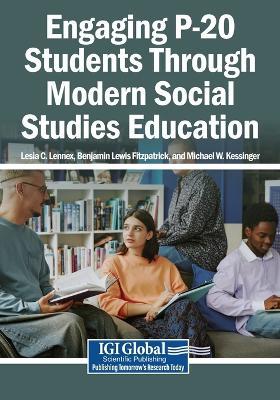 Engaging P-20 Students Through Modern Social Studies Education - cover