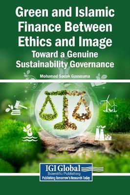 Green and Islamic Finance Between Ethics and Image: Toward a Genuine Sustainability Governance - cover