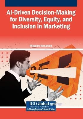 AI-Driven Decision-Making for Diversity, Equity, and Inclusion in Marketing - cover