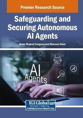 Safeguarding and Securing Autonomous AI Agents - cover