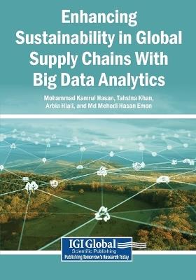 Enhancing Sustainability in Global Supply Chains With Big Data Analytics - cover