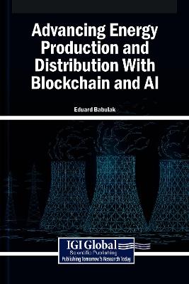 Advancing Energy Production and Distribution with Blockchain and AI - cover