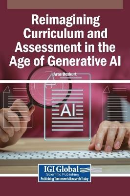 Reimagining Curriculum and Assessment in the Age of Generative AI - cover