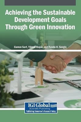 Achieving the Sustainable Development Goals Through Green Innovation - cover