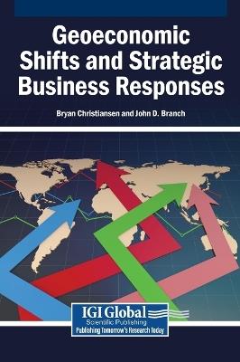Geoeconomic Shifts and Strategic Business Responses - cover