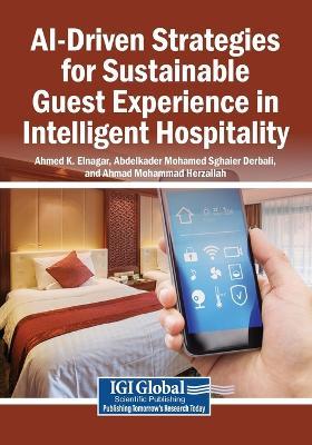 AI-Driven Strategies for Sustainable Guest Experience in Intelligent Hospitality - cover
