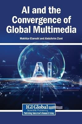 AI and the Convergence of Global Multimedia - cover
