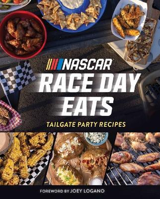 Nascar: Race Day Eats: Tailgate Party Recipes - Mike Lang,Kelly Crandall - cover