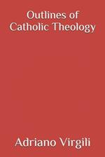 Outlines of Catholic Theology
