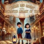Charlie and Sammy and the Enchanted Library of Time