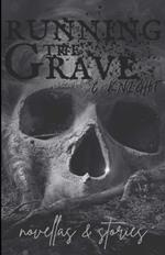 Running the Grave: novellas & stories