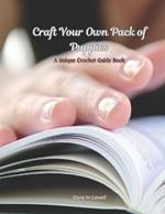 Craft Your Own Pack of Puppies: A Unique Crochet Guide Book