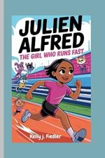 Julien Alfred: The Girl Who Runs Fast