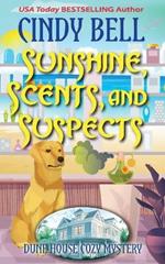 Sunshine, Scents, and Suspects