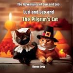 Luci and Leo and The Pilgrim's Cat: November Adventures