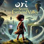 Ori and the Secrets of the Everwind Valley