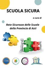 Scuola Sicura: Riflessioni per la Sicurezza nella Scuola