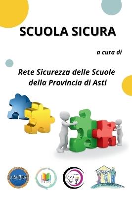 Scuola Sicura: Riflessioni per la Sicurezza nella Scuola - Aa VV - cover