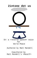 2intone dot us: SV: a +reverse speech+ voice for World Peace