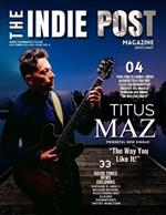 The Indie Post Magazine Titus Maz September 25, 2024 Issue Vol 6