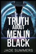 The Truth About Men in Black