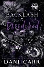Backlash and Bloodshed