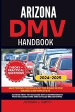 Arizona DMV Handbook: Mastering the Rules of the Road in the Grand Canyon State