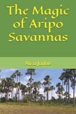 The Magic of Aripo Savannas