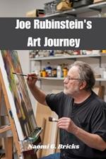 Joe Rubinstein's Art Journey: A Brief Overview Of His Inspiring Story, Early Life, Career, Achievements, Lasting Legacy And Impact On Comics