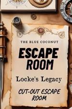 Locke's Legacy: Cut out Escape Room
