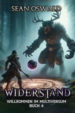 Widerstand: Eine LitRPG-Apokalypse