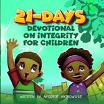 21 Days Devotion on Integrity: Children Edition