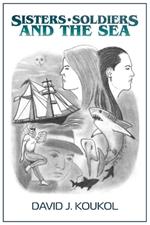 Sisters, Soldiers, and the Sea