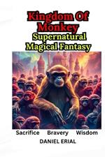 Kingdom Of Monkey: Supernatural Magical Fantasy