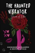 The Haunted Vibrator: Garden of Eden