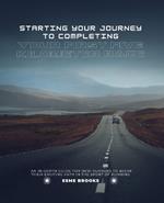Starting Your Journey to Completing Your First Five Kilometer Race: An In-Depth Guide for New Runners to Begin Their Exciting Path in the Sport of Running