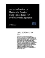 An Introduction to Hydraulic Barrier Field Procedures for Professional Engineers