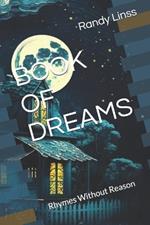 Book of Dreams: Rhymes Without Reason