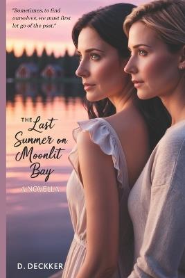 The Last Summer on Moonlit Bay - Dinesh Deckker - cover