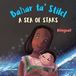A Sea of Stars - Bahar ta' Stilel: A Maltese - English bilingual children's book (boy edition). ?edtime story, babywearing, bioluminescence, bioluminescent beach.