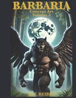 Barbaria: Concept Art Volume 3