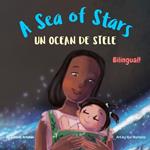 A Sea of Stars - Un ocean de stele: A Romanian - English bilingual children's book (girl edition). ?edtime story, babywearing, bioluminescence.