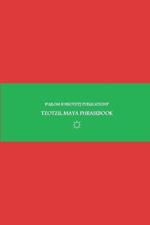 B'ajlom ii Nkotz'i'j Publications' Tzotzil Maya Phrasebook: Ideal for Traveling around Central Chiapas in Southeastern Mexico